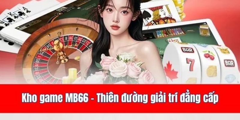 Tổng hợp kho trò chơi đa dạng, chất lượng cao được nhiều người chơi yêu thích