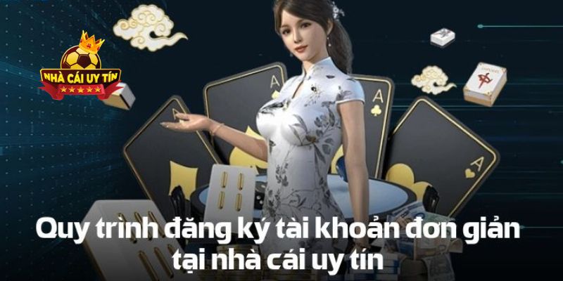 Các bước để tham gia cá cược nhà cái uy tín nhanh nhất và chuẩn xác