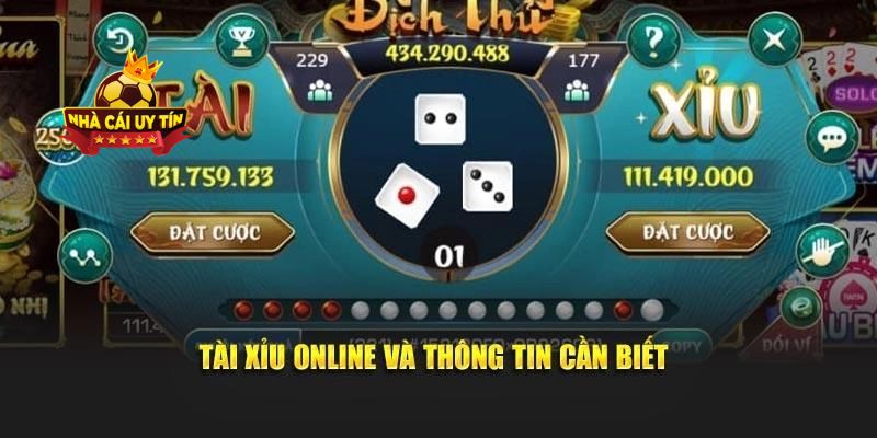 Tìm hiểu tổng quan về luật chơi tài xỉu online